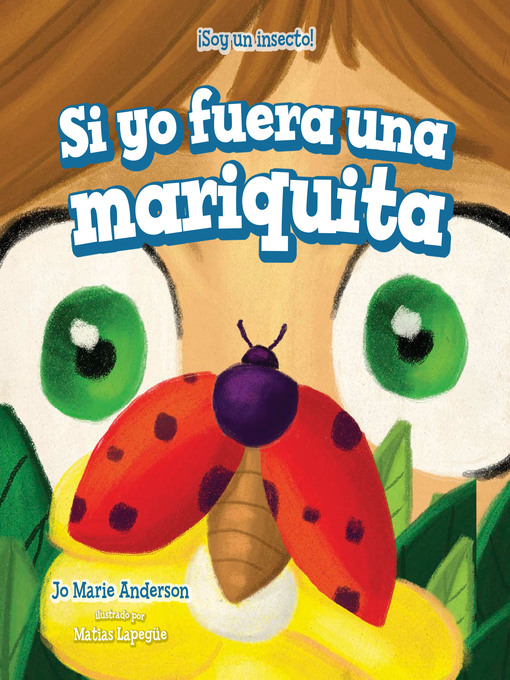 Title details for Si yo fuera una mariquita (If I Were a Ladybug) by Jo Marie Anderson - Wait list